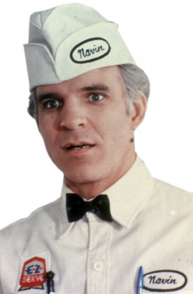 Steve Martin as The Jerk